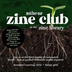 A flyer advertising the December 2023 meeting of the neither-nor Zine Club.