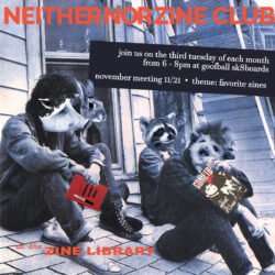 A flyer advertising the November 2023 meeting of the neither-nor Zine Club.