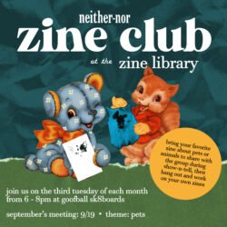 A flyer advertising the September meeting of the neither-nor Zine Club.