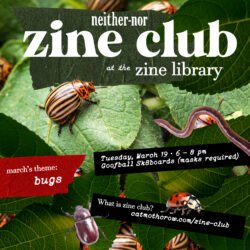 A flyer advertising the March meeting of the neither-nor Zine Club.